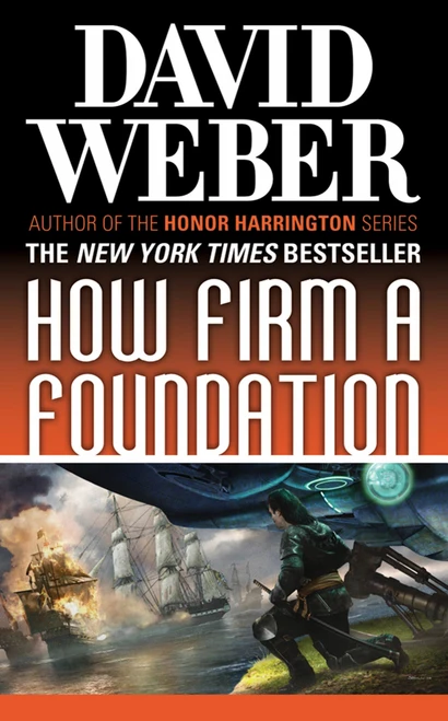 How Firm a Foundation (A Novel in the Safehold Series (#5)) by David Weber, 9780765361257