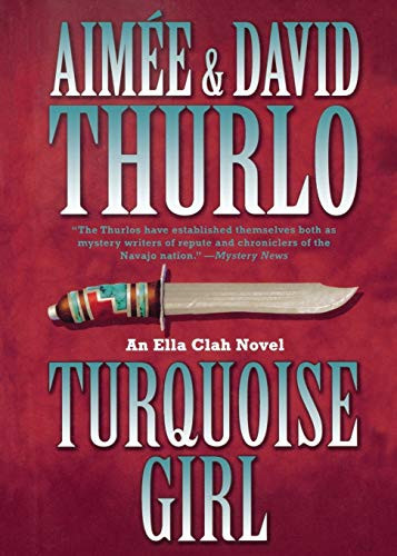 Turquoise Girl (An Ella Clah Novel) by Aimée Thurlo, David Thurlo, 9780765379573