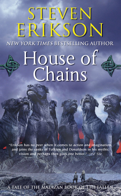 House of Chains (Book Four of The Malazan Book of the Fallen) by Steven Erikson, 9780765348814