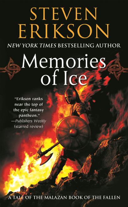 Memories of Ice (Book Three of The Malazan Book of the Fallen) by Steven Erikson, 9780765348807