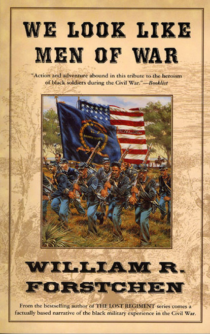 We Look Like Men of War by William R. Forstchen, 9780765301154
