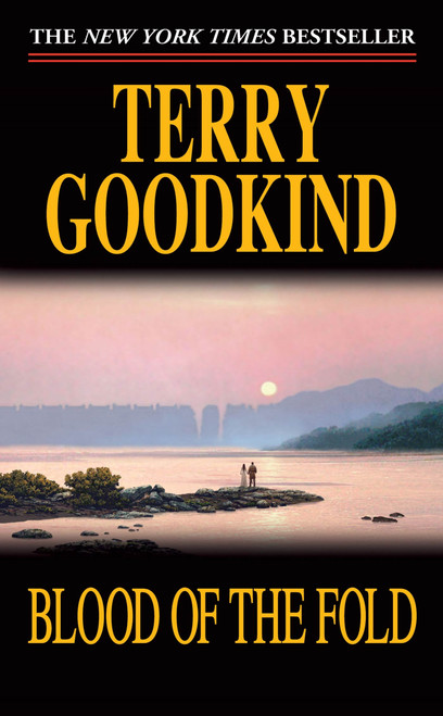 Blood of the Fold (Book Three of The Sword of Truth) - 9780812551471 by Terry Goodkind, 9780812551471