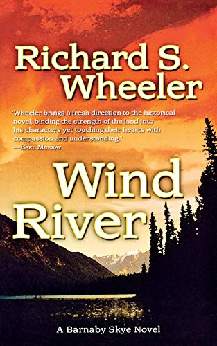 Wind River (A Barnaby Skye Novel) by Richard S. Wheeler, 9781250183682