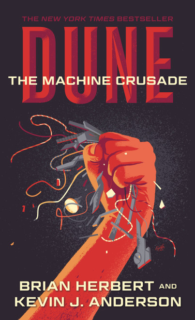 Dune: The Machine Crusade (Book Two of the Legends of Dune Trilogy) by Brian Herbert, Kevin J. Anderson, 9781250212801