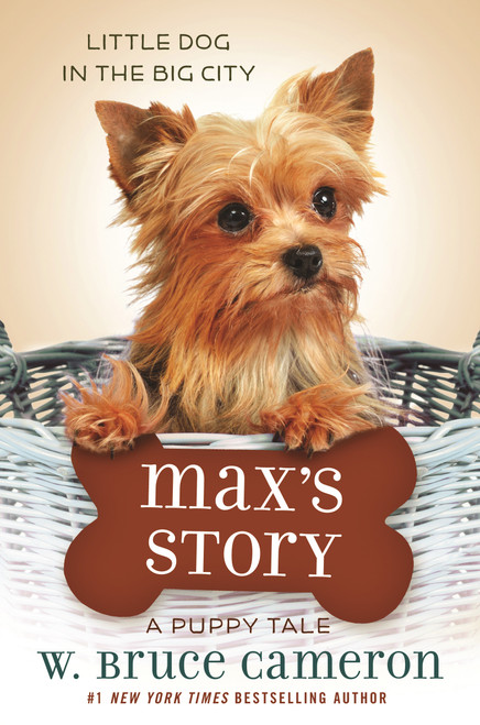 Max's Story (A Puppy Tale) - 9780765395023 by W. Bruce Cameron, 9780765395023