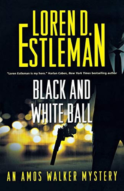 Black and White Ball (An Amos Walker Mystery) by Loren D. Estleman, 9781250812957
