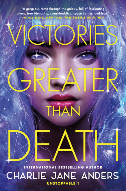 Victories Greater Than Death - 9781250317322 by Charlie Jane Anders, 9781250317322