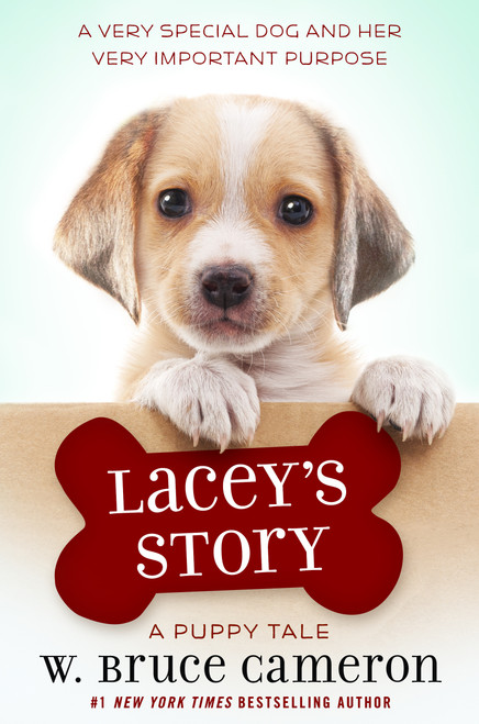 Lacey's Story (A Puppy Tale) by W. Bruce Cameron, 9781250163400