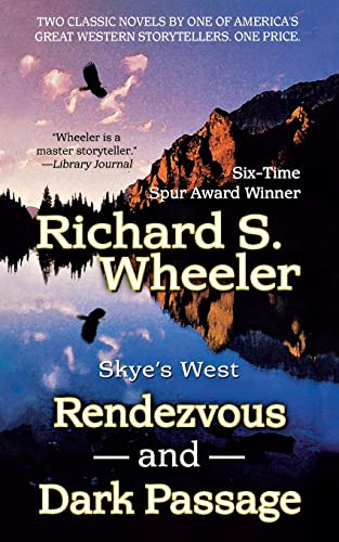 Rendezvous and Dark Passage by Richard S. Wheeler, 9781250794413