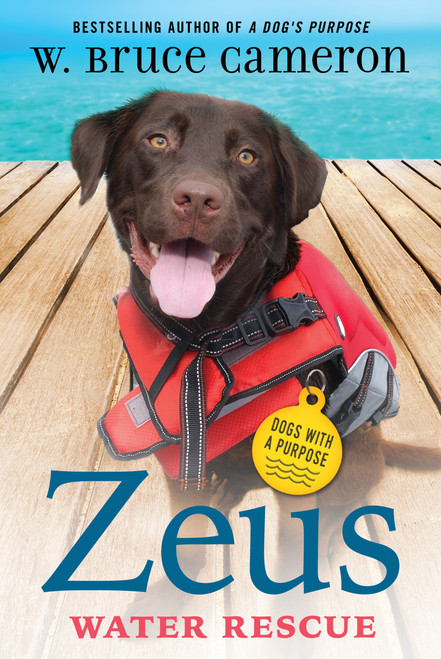 Zeus: Water Rescue (Dogs with a Purpose) - 9781250815583 by W. Bruce Cameron, 9781250815583