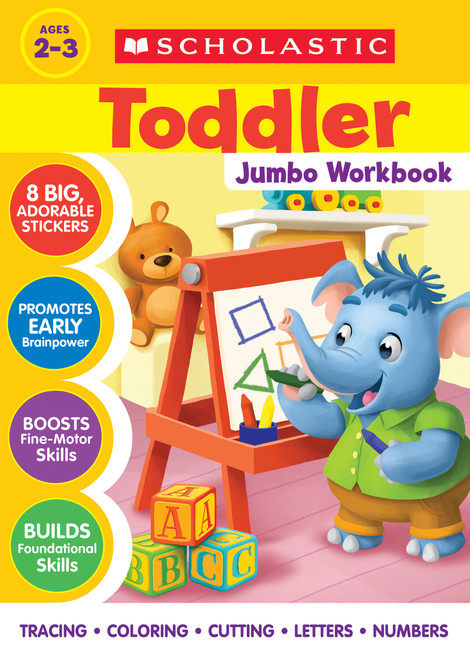 Scholastic Toddler Jumbo Workbook by Scholastic, 9781546108962
