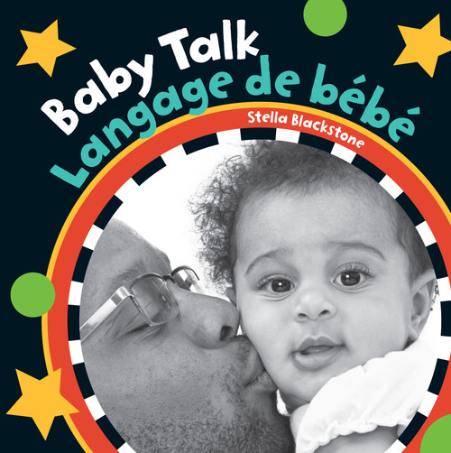 Baby Talk (Bilingual French & English) by Stella Blackstone, 9781646864607