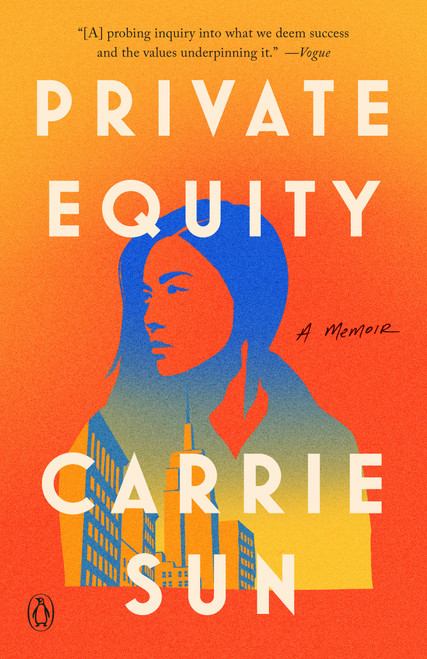 Private Equity (A Memoir) - 9780593655016 by Carrie Sun, 9780593655016