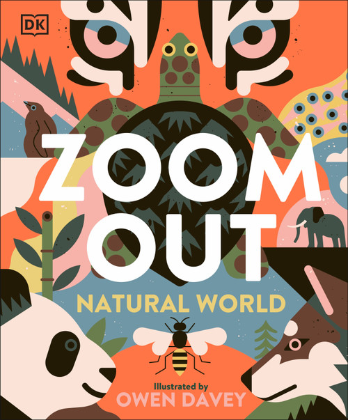 Zoom Out Natural World (Discover 12 Iconic Animals and Their Incredible Ecosystems) by Owen Davey, 9780593965733