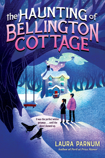 The Haunting of Bellington Cottage by Laura Parnum, 9780063249592