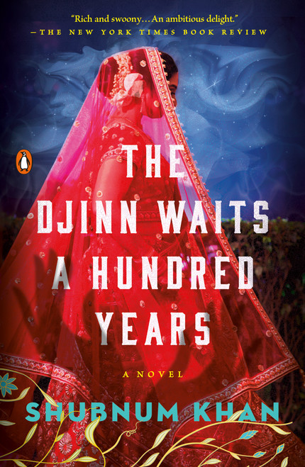 The Djinn Waits a Hundred Years (A Novel) - 9780593653470 by Shubnum Khan, 9780593653470