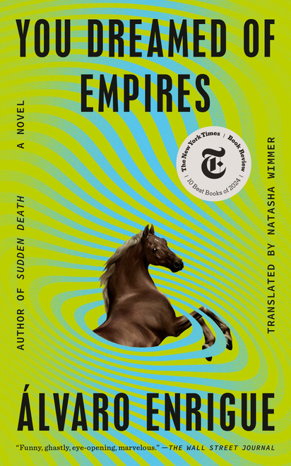 You Dreamed of Empires (A Novel) - 9780593544808 by Álvaro Enrigue, Natasha Wimmer, 9780593544808