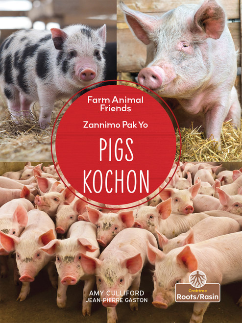 Kochon (Pigs) Bilingual Eng/Cre - 9781039870802 by Amy Culliford, Jean-Pierre Gaston, 9781039870802