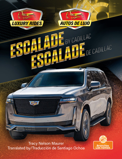 Escalade de Cadillac (Escalade by Cadillac) Bilingual Eng/Spa - 9781039869028 by Tracy Nelson Maurer, 9781039869028