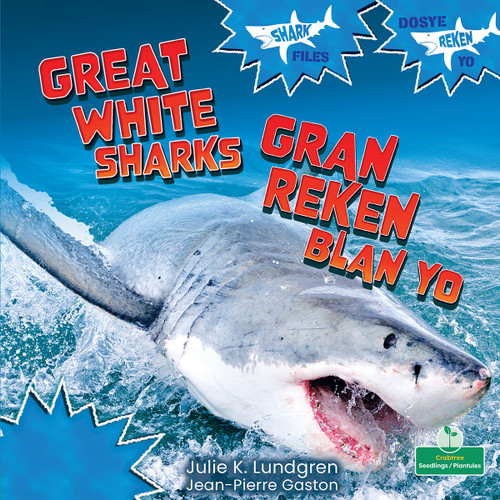 Gran Reken Blan Yo (Great White Sharks) Bilingual Eng/Cre by Julie K. Lundgren, 9781039870338