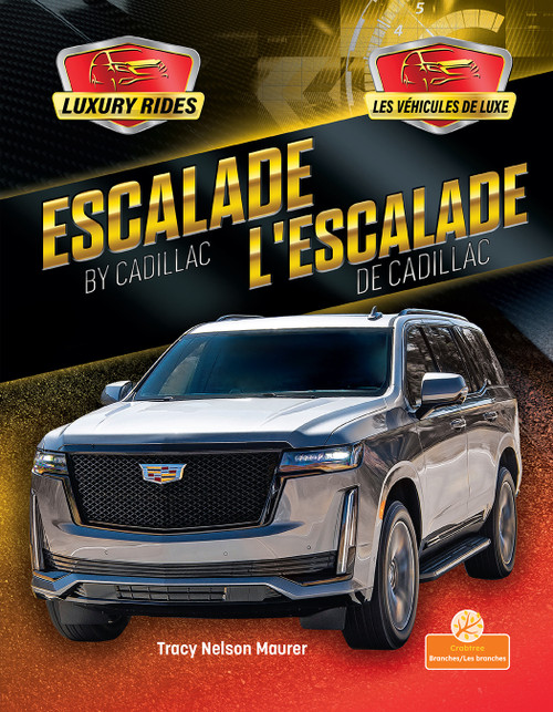 L'Escalade de Cadillac (Escalade by Cadillac) Bilingual Eng/Fre by Tracy Nelson Maurer, 9781039870017