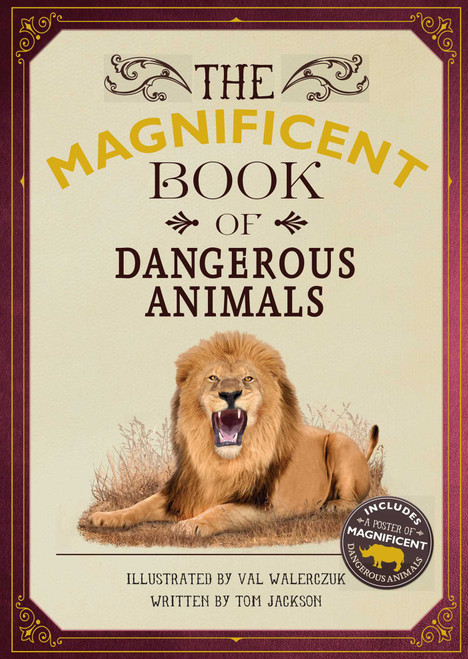 The Magnificent Book of Dangerous Animals - 9781667201931 by Tom Jackson, Val Walerczuk, 9781667201931
