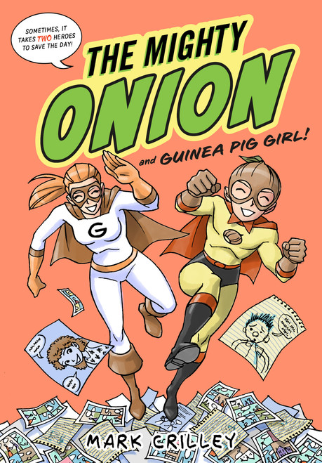 The Mighty Onion and Guinea Pig Girl! by Mark Crilley, 9780316490542