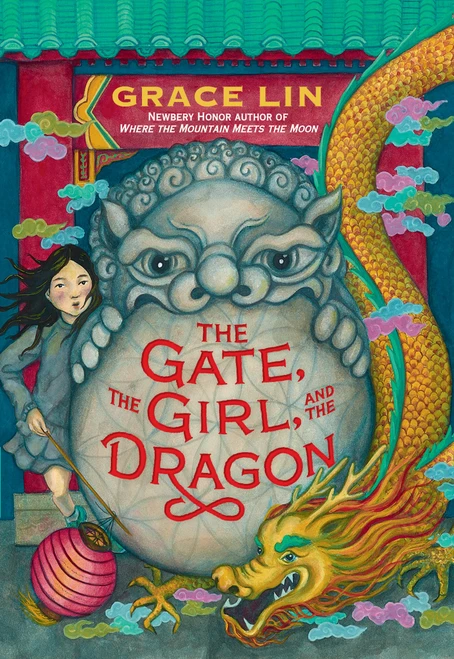 The Gate, the Girl, and the Dragon (Standard Edition) by Grace Lin, 9780316594684