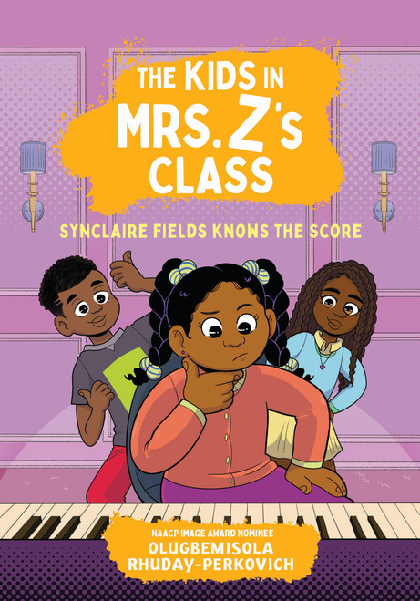 The Kids in Mrs. Z's Class: Synclaire Fields Knows the Score by Olugbemisola Rhuday-Perkovich, Kat Fajardo, Kate Messner, 9781523530328