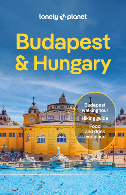 Lonely Planet Budapest & Hungary - 9781837583638 by Kata Fari, Steve Fallon, Anthony Haywood, Andrea Peevers-Shulte, Daniel Robi, Barbara Woolsey, 9781837583638