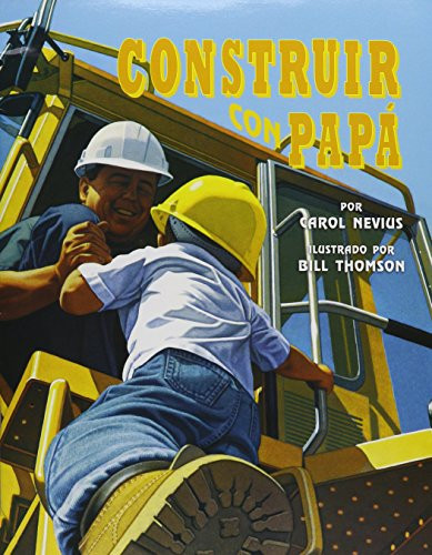 Construir con papá (Unit 1, Book 1) (Read Aloud Grade K) (Spanish Edition) by , 9780547132051