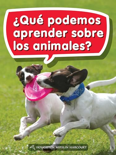 Book 039: ¿Qué podemos aprender sobre los animales? (Leveled Reader, Extra Support Grade 1) (Spanish Edition) by HMH HMH, 9780544076181