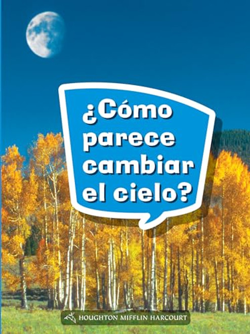 Book 047: ¿Cómo parece cambiar el cielo? (Leveled Reader, On Level Grade 1) (Spanish Edition) by HMH HMH, 9780544076280