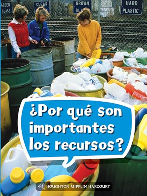Book 075: ¿Por qué son importantes los recursos? (Leveled Reader, On Level Grade 2) (Spanish Edition) by HMH HMH, 9780544077430