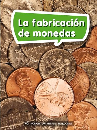 Book 083: La fabricación de monedas (Leveled Reader, Enrichment Grade 2) (Spanish Edition) by HMH HMH, 9780544077515