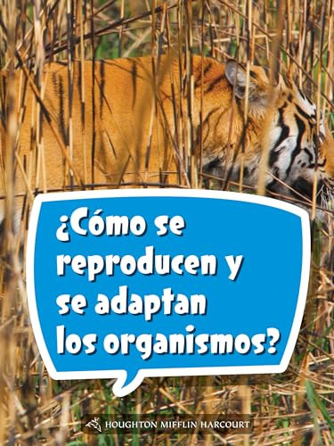 Book 180: ¿Cómo se reproducen y se adaptan los organismos? (Leveled Reader, On Level Grade 5) (Spanish Edition) by HMH HMH, 9780544078635