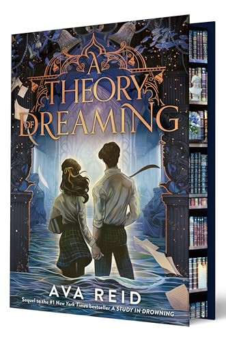 A Theory of Dreaming Deluxe Limited Edition (Sequel to A Study in Drowning) by Ava Reid, 9780063432925