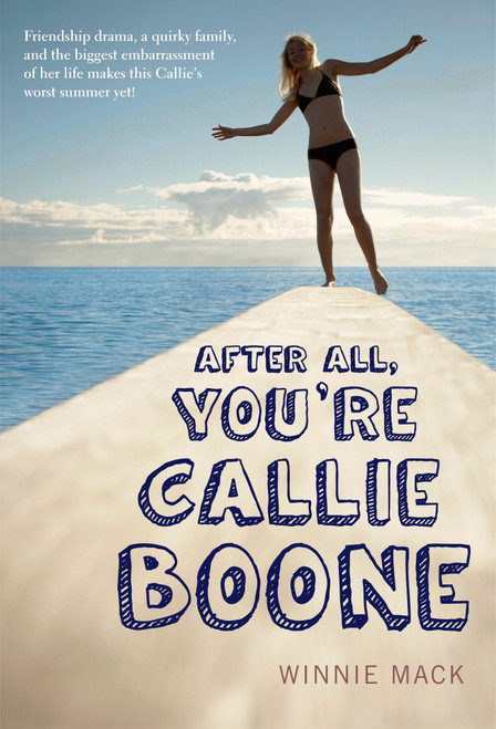After All, You're Callie Boone by Winnie Mack, 9781250027351