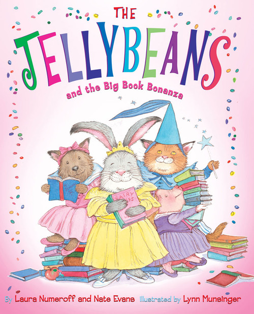 The Jellybeans and the Big Book Bonanza by Laura Numeroff, Nate Evans, Lynn Munsinger, 9780810984127