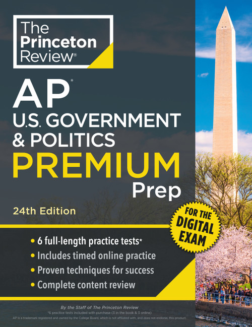 Princeton Review AP U.S. Government & Politics Premium Prep, 24th Edition (6 Practice Tests + Digital Practice Online + Content Review) by The Princeton Review, 9780593518557