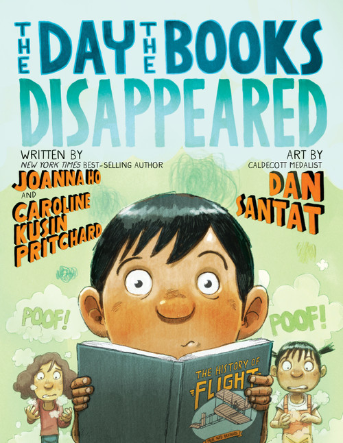 Day the Books Disappeared, The by Joanna Ho, Caroline Kusin, Dan Santat, 9781368110655