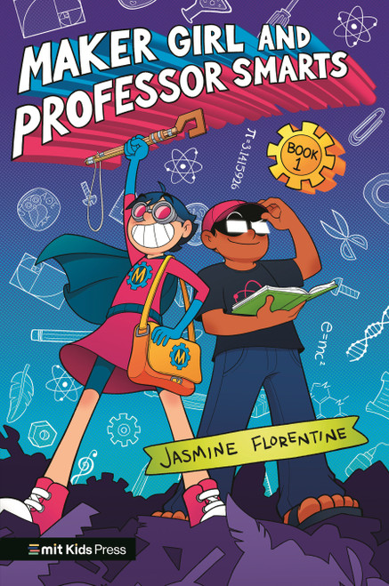 Maker Girl and Professor Smarts by Jasmine Florentine, Jasmine Florentine, 9781536239584