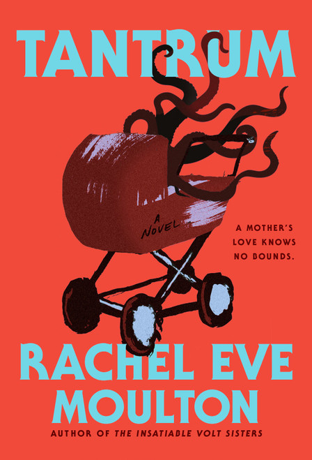 Tantrum by Rachel Eve Moulton, 9780593854600