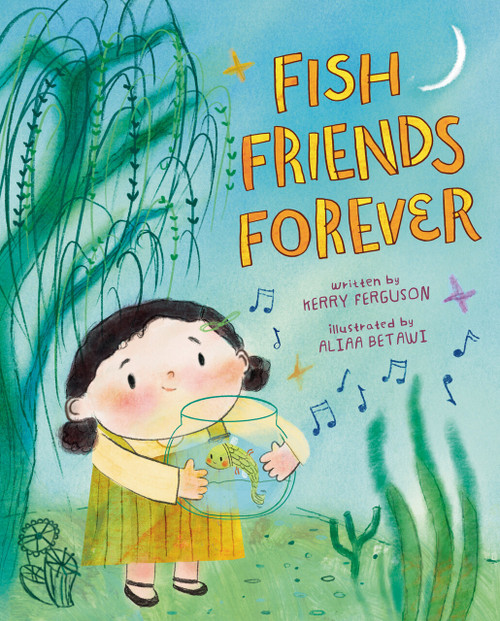 Fish Friends Forever by Kerry Ferguson, Aliaa Betawi, 9780593700204