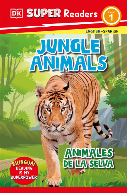 DK Super Readers Level 1 Spanish Bilingual Jungle Animals â€“ Animales de la selva by DK, 9780593966600
