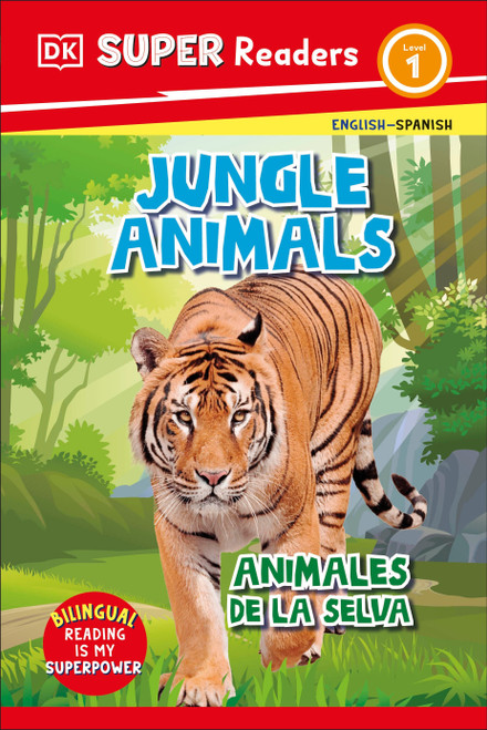 DK Super Readers Level 1 Spanish Bilingual Jungle Animals â€“ Animales de la selva - 9780593966617 by DK, 9780593966617