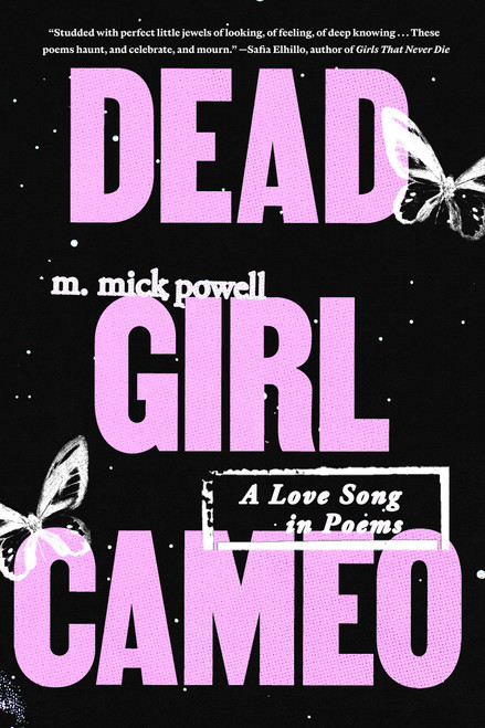 Dead Girl Cameo (A Love Song in Poems) by m. mick powell, 9780593733998