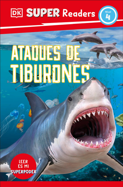 DK Super Readers Level 4 Spanish Translation Shark Attach - Ataques de tiburones by DK, 9780593966662