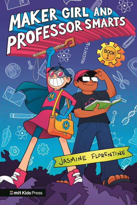 Maker Girl and Professor Smarts - 9781536227642 by Jasmine Florentine, Jasmine Florentine, 9781536227642