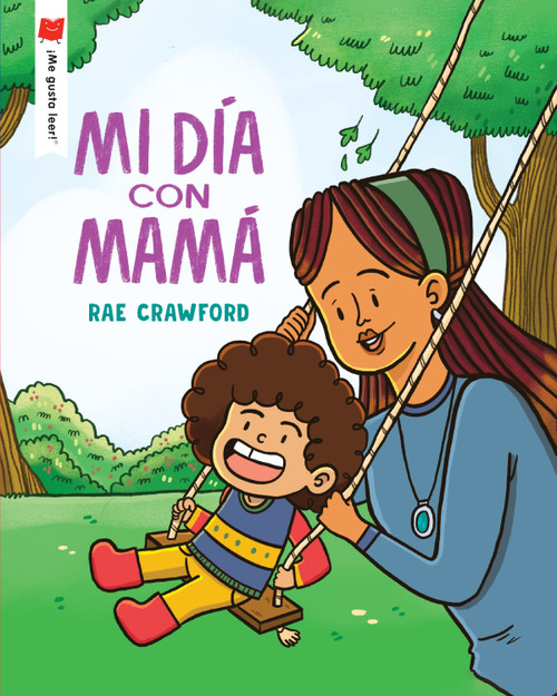 Mi día con mamá (Spanish Edition) by Rae Crawford, 9780823460854